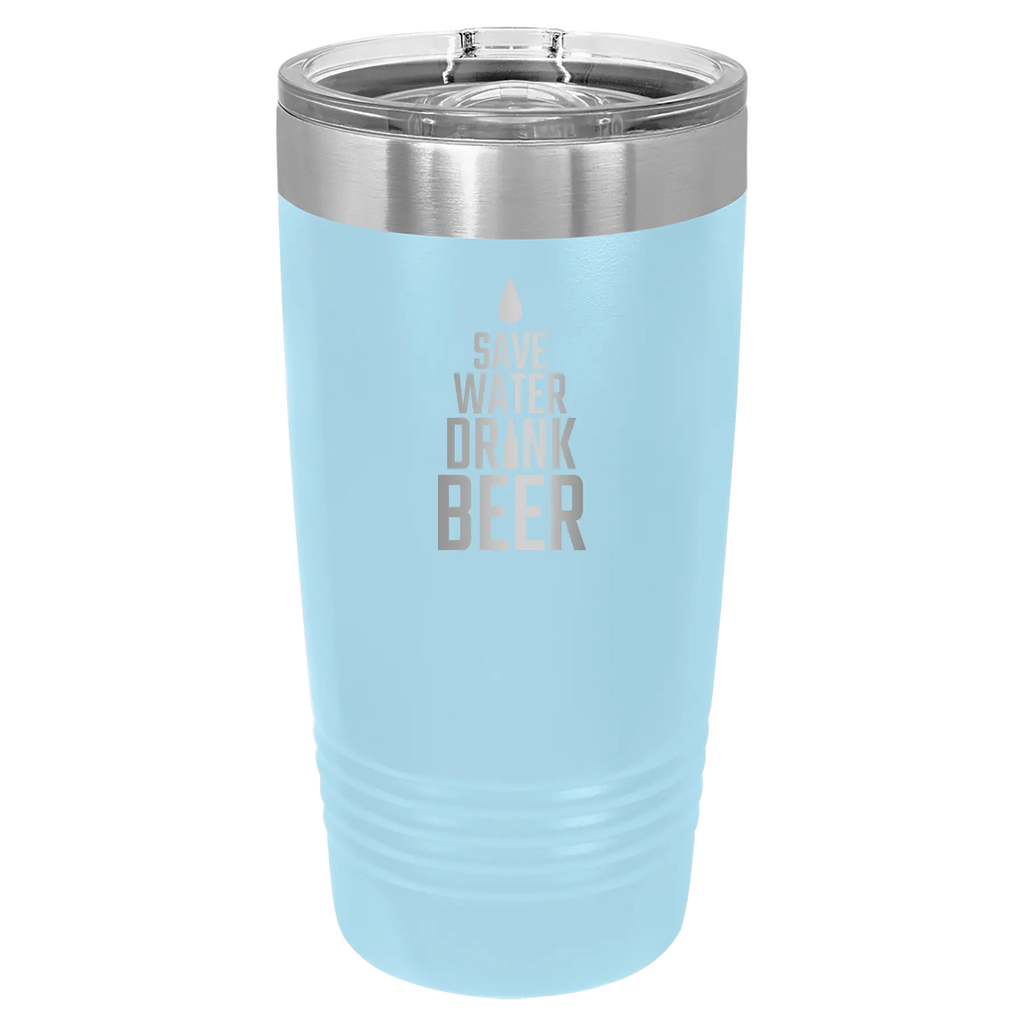 Save Water Drink Beer 20 oz Tumbler | Light Blue