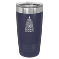 Save Water Drink Beer 20 oz Tumbler | Navy